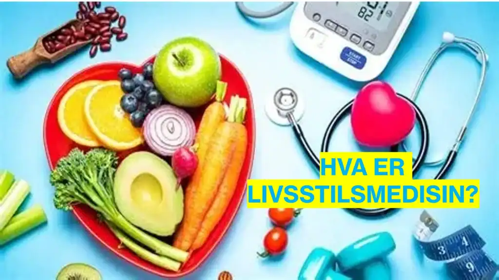 Livsstilsmedisin - Ny tilnærming ved kroniske sykdommer